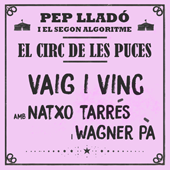 Pulsar para m?s informaci?n sobre 'Vaig i vinc (feat. Natxo Tarrs i Wagner P)'